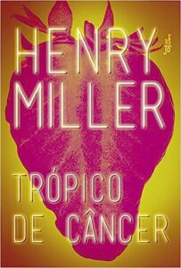 «Trópico de câncer» Henry Miller