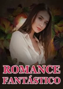 «Romance Fantástico» Rachel Aparecida