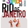«As Escolas de Samba do Rio de Janeiro» Sérgio Cabral