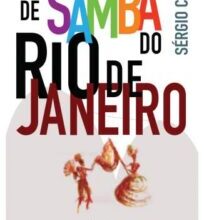 «As Escolas de Samba do Rio de Janeiro» Sérgio Cabral
