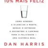 «10 Mais Feliz» Harris Dan