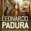 «Água por Todos os Lados» Leonardo Padura