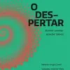 «O Despertar: Dormir, Sonhar, Acordar Talvez» Carolina Koretzky