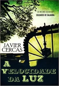 «A Velocidade da luz» Javier Cercas