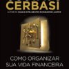 «Como organizar sua vida financeira» Gustavo Cerbasi