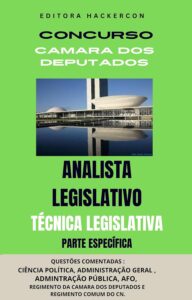 «Concurso Camara dos Deputados - Analista Legislativo: Ténica Legislativa» Editora HackerCon