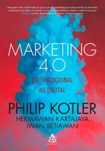 «Marketing 4.0: Do tradicional ao digital» Philip Kotler, Hermawan Kartajaya, Iwan Setiawan