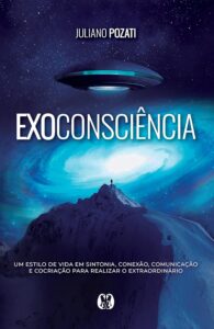 «Exoconsciência» Juliano Pozati