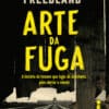 «ARTE DA FUGA» JONATHAN FREEDLAND
