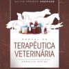 «Manual de terapêutica veterinária: Consulta rápida» Silvia Franco Andrade