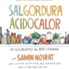 «Sal, gordura, ácido, calor: Os elementos da boa cozinha» Samin Nosrat