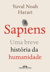 «Sapiens (Nova edição): Uma breve história da humanidade» Yuval Noah Harari