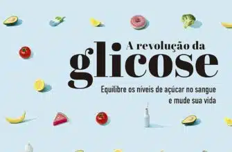 «A revolução da glicose: Equilibre os níveis de açúcar no sangue e mude sua vida» Jessie Inchauspé