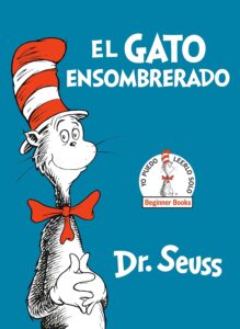 «El Gato Ensombrerado» Dr. Seuss
