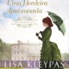 «Uma herdeira apaixonada» Lisa Kleypas