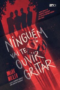 «Ninguém vai te ouvir gritar» Mark Miller