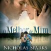 «O melhor de mim» Nicholas Sparks