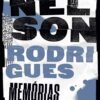 «Memórias: a menina sem estrela» Nelson Rodrigues