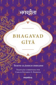 «Bhagavad Gītā: Texto Clássico Indiano» Krsna Dvaipayana Vyasa, Carlos Eduardo Gonzales Barbosa