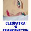 «Cleopatra e Frankenstein» Coco Mellors